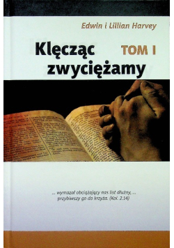 Klęcząc zwyciężamy Tom 1