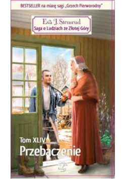 Przebaczenie Tom XLIV Saga o ludziach ze Złotej Góry