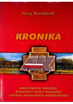 Kronika Światowego Związku Żołnierzy Armii Krajowej Okręgu Warmińsko Mazurskiego