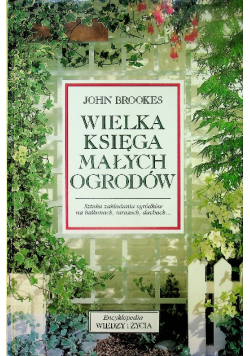 Wielka księga małych ogrodów