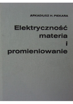 Elektryczność materia i promieniowanie