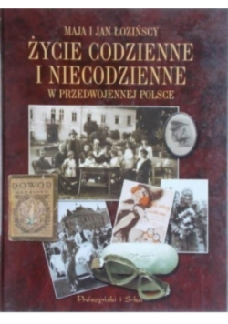 Życie codzienne i niecodzienne w przedwojennej Polsce
