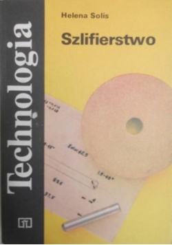 Technologia Szlifierstwo