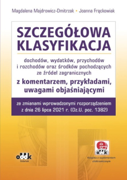 Szczegółowa klasyfikacja dochodów wydatków przychodów i rozchodów oraz środków pochodzących ze źródeł zagranicznych z komentarzem