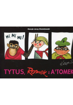 Tytus, Romek i A'Tomek. Księga I