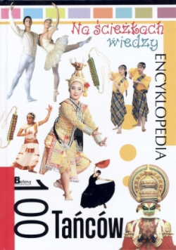 Na ścieżkach wiedzy. 100 tańców