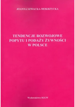Tendencje rozwojowe popytu i podaży żywności w Polsce