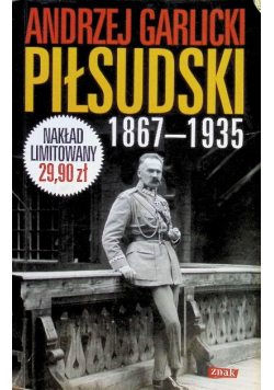 Józef Piłsudski 1867-1935