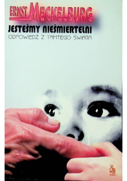 Jesteśmy nieśmiertelni