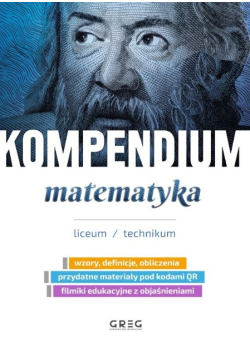 Kompendium matematyka liceum / technikum
