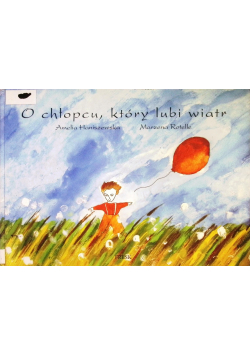 O chłopcu, który lubił wiatr