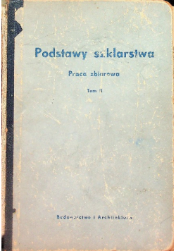 Podstawy szklarstwa Tom II