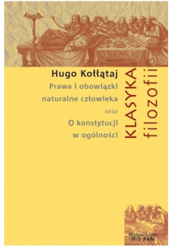 Prawa i obowiązki naturalne człowieka oraz O konstytucji w ogólności