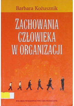 Zachowania człowieka w organizacji