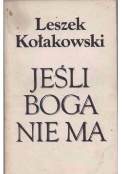 Jeśli Boga nie ma