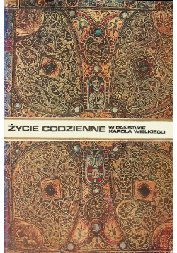 Życie codzienne w państwie Karola Wielkiego
