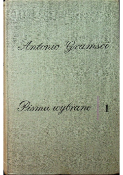 Gramsci Pisma wybrane Tom 1