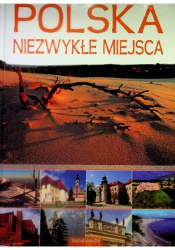 Polska Niezwykłe Miejsca
