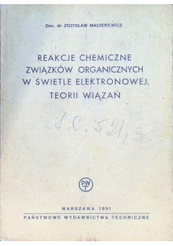 Reakcje chemiczne związków organicznych w świetle elektronowej teorii wiązań