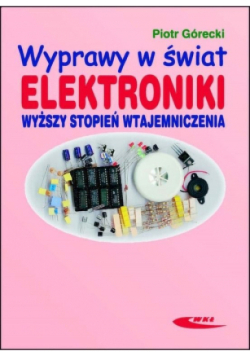 Wyprawy w świat elektroniki Tom 2 Wyższy stopień
