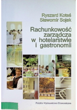 Rachunkowość zarządcza w hotelarstwie i gastronomii