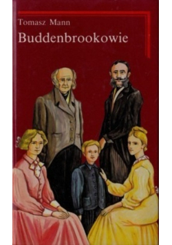 Buddenbrookowie Tom 1