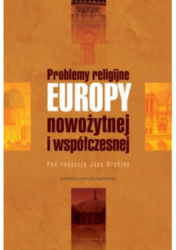 Problemy religijne Europy nowożytnej i współczesnej