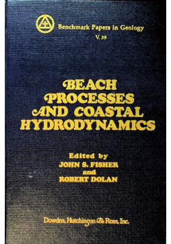 Beach Processes and Coastal Hydrodynamics Benchmark Papers in Geology Volume 39