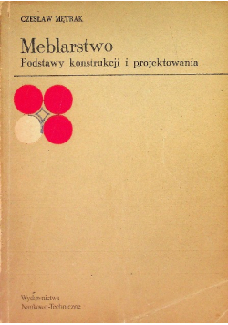 Meblarstwo Podstawy konstrukcji i projektowania