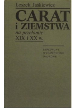 Carat i ziemstwa na przełomie XIX i XX w