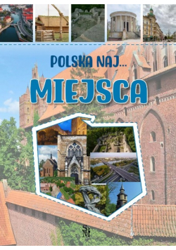 Polska naj... miejsca