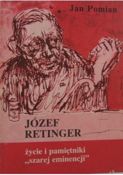 Józef Retinger  życie i pamiętniki szarej eminencji