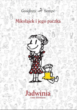 Mikołajek i jego paczka Jadwinia i inne dziewczyny