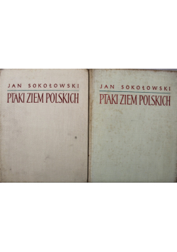 Ptaki ziem polskich Tom 1 i 2
