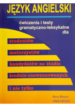 Język Angielski ćwiczenia i testy gramatyczno leksykalne