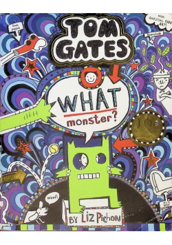 Tom Gates What monster?