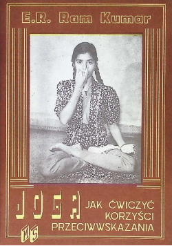 Joga jak ćwiczyć korzyści przeciwwskazania