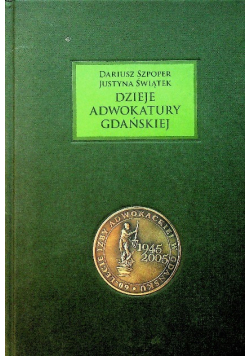 Dzieje adwokatury Gdańskiej