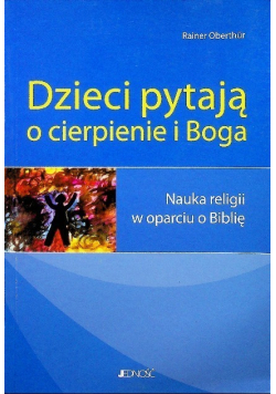 Dzieci pytają o cierpienie i Boga