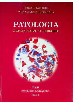 Patologia znaczy słowo o chorobie Tom 2 Część 2