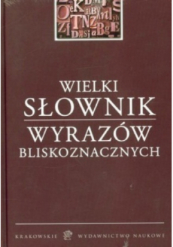Wielki słownik wyrazów bliskoznacznych