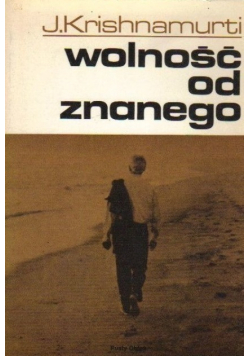 Wolność od znanego