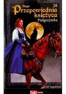 Saga Przepowiednia Księżyca Tom 26 Pielgrzymka
