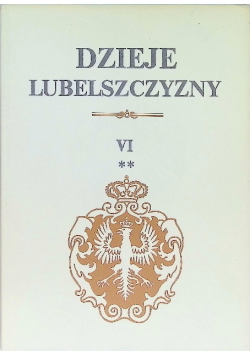 Dzieje Lubelszczyzny Tom VI Część 2