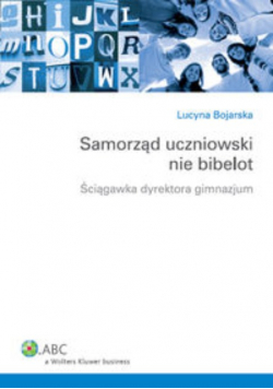 Samorząd uczniowski nie bibelot. Ściągawka dyrektora gimnazjum