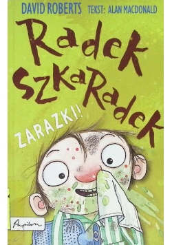 Radek Szkaradek Zarazki!