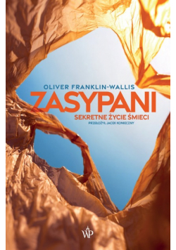 Zasypani Sekretne życie śmieci