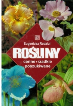 Rośliny cenne rzadkie poszukiwane