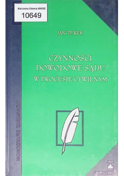 Czynności dowodowe sądu w procesie cywilnym