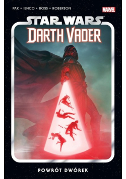 Star Wars Darth Vader Powrót dwórek Tom 6